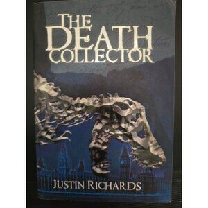 The Death Collector by Justin Richards